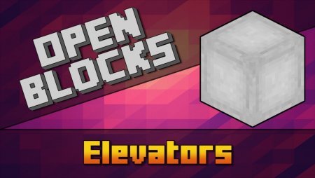 OpenBlocks Elevator для Майнкрафт [1.12.2, 1.11.2, 1.10.2]