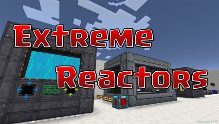 Extreme Reactors для Майнкрафт [1.12.2, 1.11.2, 1.10.2]