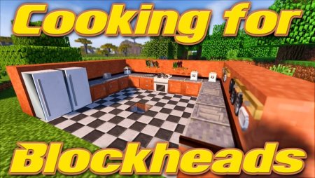 Cooking for Blockheads для Майнкрафт [1.19.2, 1.19.1, 1.18.2, 1.17.1]