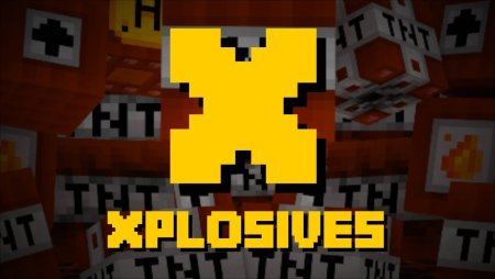 Xplosives для Майнкрафт [1.18.2, 1.17.1, 1.16.5]