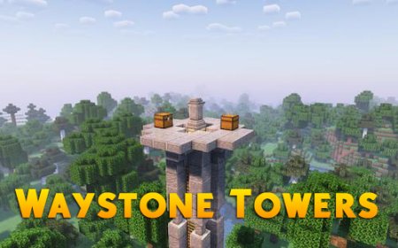 Waystone Towers для Майнкрафт 1.18.2
