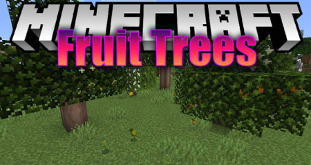 Fruit Trees для Майнкрафт [1.19.2, 1.18.2, 1.18.1]