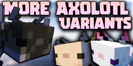 More Axolotl Variants для Майнкрафт [1.20.1, 1.20, 1.19.4]