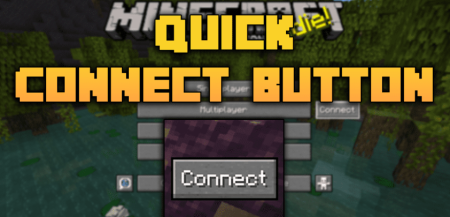 Quick Connect Button для Майнкрафт [1.19.3, 1.19.2, 1.19.1]