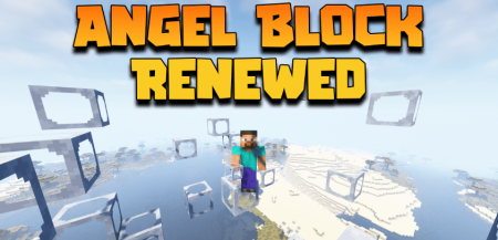 Angel Block Renewed для Майнкрафт [1.20.2, 1.20.1, 1.19.4]