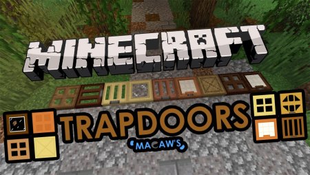 Macaws Trapdoors для Майнкрафте [1.20.2, 1.20.1, 1.19.4]