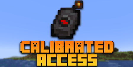 Calibrated Access для Майнкрафт [1.20.1, 1.20, 1.19.4]