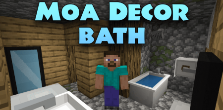 Moa Decor Bath для Майнкрафт [1.20.1, 1.19.4, 1.19.2]
