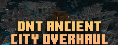 DnT Ancient City Overhaul для Майнкрафт [1.20.2, 1.20.1, 1.20]