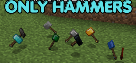 Only Hammers для Майнкрафт [1.20.2, 1.20.1, 1.19.4]