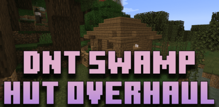 DnT Swamp Hut Overhaul для Майнкрафт [1.20.2, 1.20.1, 1.20]