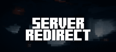 Server Redirect для Майнкрафт [1.20.2, 1.20.1, 1.19.4]