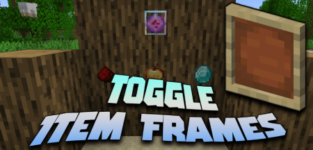 Toggle Item Frames для Майнкрафт [1.20.4, 1.20.2, 1.20.1]