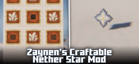 Zaynen’s Craftable Nether Star для Майнкрафт [1.20.1, 1.19.4, 1.19.2]