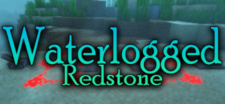 Waterlogged Redstone для Майнкрафт [1.20.4, 1.20.3, 1.20.2]