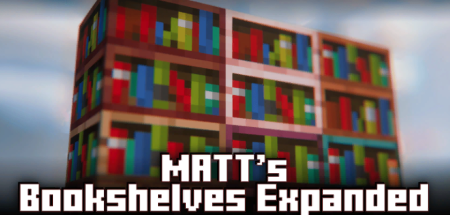 MATT’s Bookshelves Expanded для Майнкрафт [1.20.1, 1.17.1, 1.16.5]