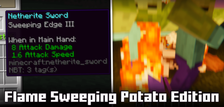 Flame Sweeping Potato Edition для Майнкрафт [1.20.1, 1.19.4, 1.19.2]