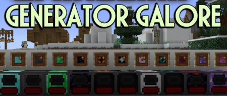 Generator Galore для Майнкрафт [1.21, 1.20.1, 1.20]