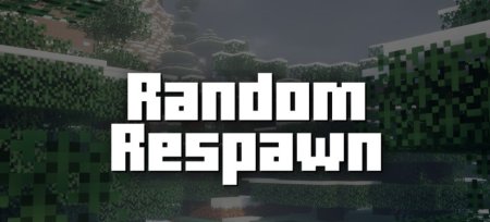 Random Respawn для Майнкрафт [1.21, 1.18.2]