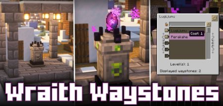 Wraith Waystones для Майнкрафт [1.21, 1.20.4, 1.20.1]