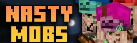 Nasty Mobs для Майнкрафт [1.21.1, 1.20.6, 1.20.4]