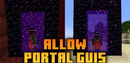 Allow Portal GUIs для Майнкрафт [1.21.1, 1.21, 1.20.6]