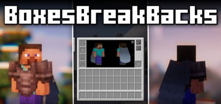 Boxes Break Backs для Майнкрафт [1.21.1, 1.21]