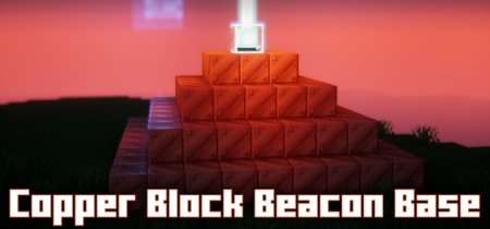 Copper Block Beacon Base для Майнкрафт [1.21.1, 1.21, 1.20.6]