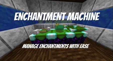 Enchantment Machine для Майнкрафт [1.21.1, 1.21, 1.20.1]