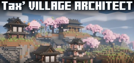 Tax’ Village Architect для Майнкрафт [1.21.1, 1.21, 1.20.1]