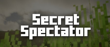 Secret Spectator для Майнкрафт [1.21.5, 1.21.4, 1.21.1]