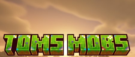 Toms Mobs для Майнкрафт [1.21.5, 1.21.4, 1.21.3]