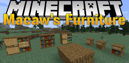 Macaw’s Furniture для Майнкрафт [1.21.11, 1.21.10, 1.21.9]
